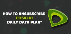 Read more about the article How to Unsubscribe Etisalat