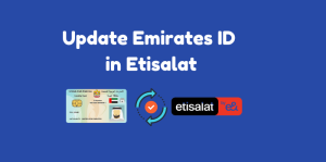 Read more about the article Update Emirates ID in Etisalat
